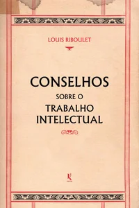 Conselhos sobre o trabalho intelectual