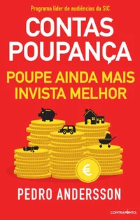 Contas-Poupança – Poupe Ainda Mais, Invista Melhor
