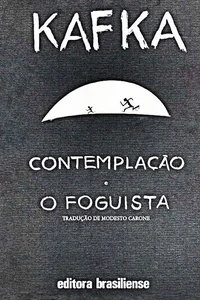 Contemplação e O Foguista