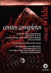 Contos Completos de Oscar Wilde - Edição Bilíngue