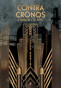 Contra Cronos: O trabalho e as horas