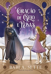 Coração de Gelo e Rosas
