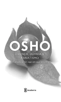 Crença, dúvida e fanatismo