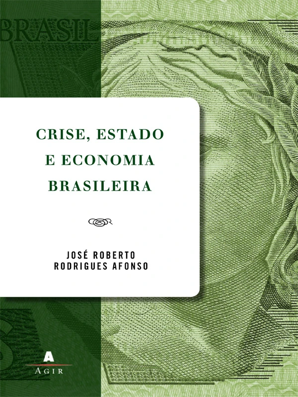 Crise, Estado e Economia Brasileira