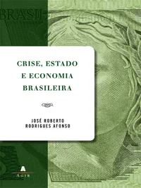 Crise, Estado e Economia Brasileira