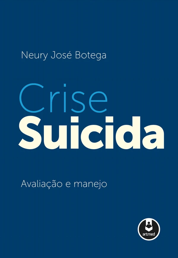 Crise Suicida: Avaliação e Manejo