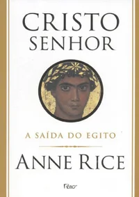 Cristo Senhor: A Saída do Egito