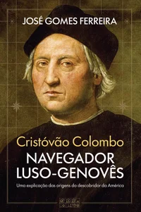 Cristóvão Colombo, Navegador Luso-Genovês