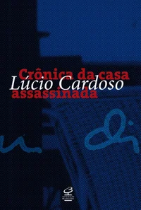 Crônica da Casa Assassinada