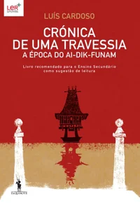 Crónica de Uma Travessia – A Época do Ai-Dik-Funam