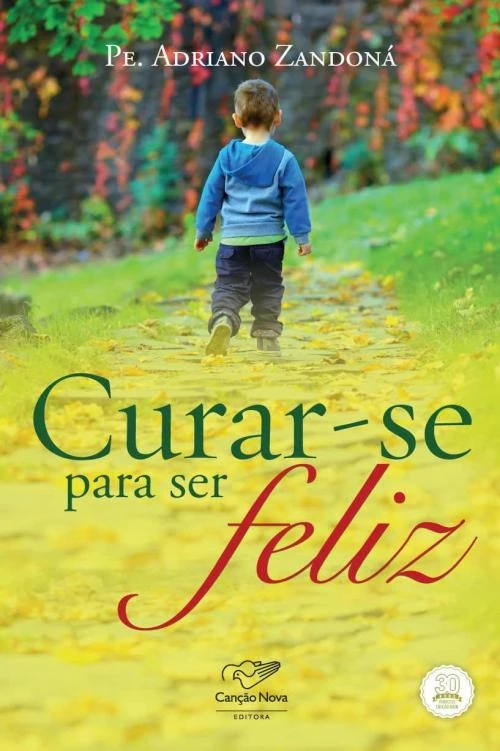 Curar-se para ser feliz