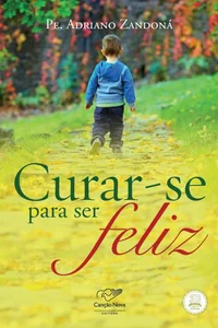 Curar-se para ser feliz