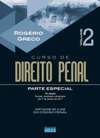 Curso de Direito Penal: Parte Especial, Volume II: Introdução à Teoria Geral da Parte Especial: Crimes Contra a Pessoa