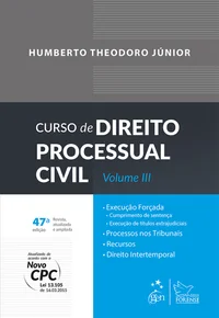 Curso de Direito Processual Civil – Volume III