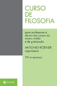 Curso de filosofia: Para professores e alunos dos cursos de ensino médio e de graduação