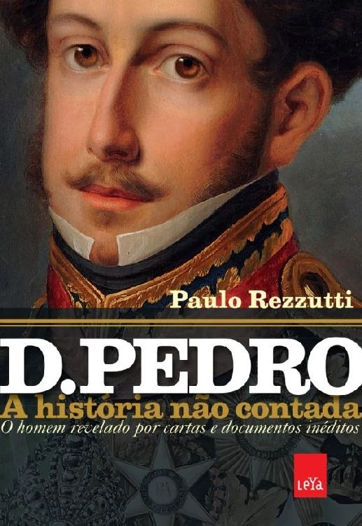 D. Pedro: A História Não Contada