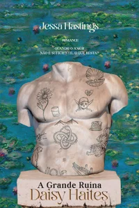 Daisy Haites – A Grande Ruína
