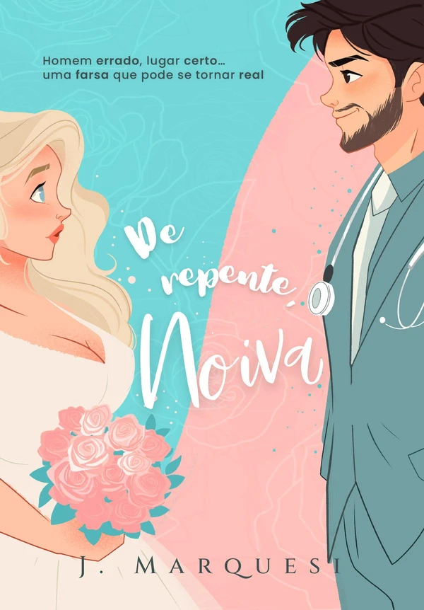 De repente, Noiva