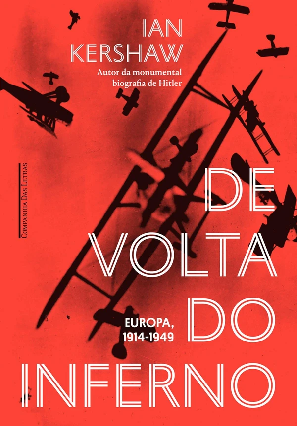 De volta do inferno - Europa, 1914-1949