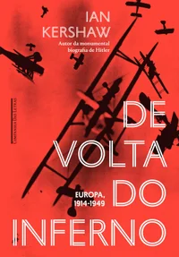 De volta do inferno - Europa, 1914-1949