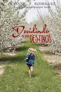Decidindo os seus destinos