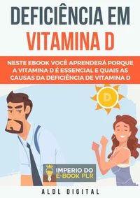 Deficiência em Vitamina D: Quais as Causas?