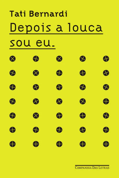Depois a louca sou eu
