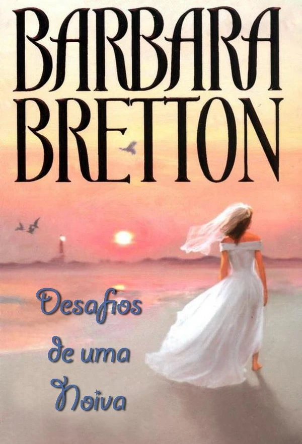 Desafios de uma Noiva