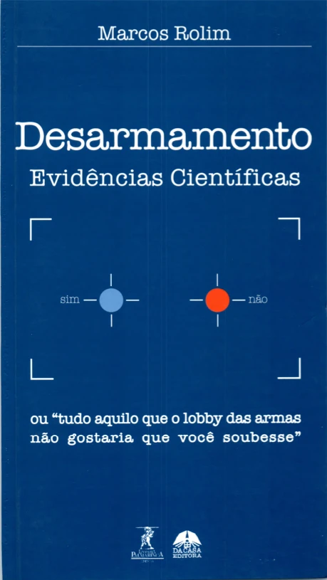 Desarmamento: Evidências Científicas