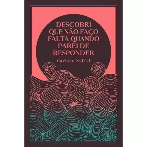 Descobri que não faço falta quando parei de responder
