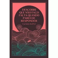 Descobri que não faço falta quando parei de responder
