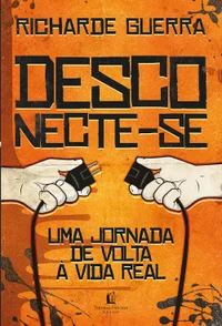 Desconecte-se: uma jornada de volta à vida real