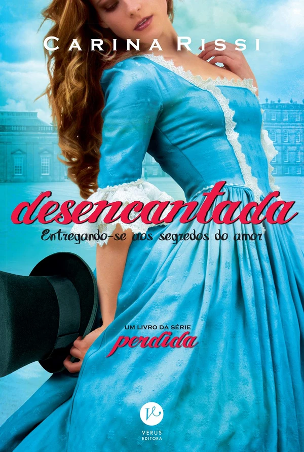 Desencantada: Entregando-se aos Segredos do Amor
