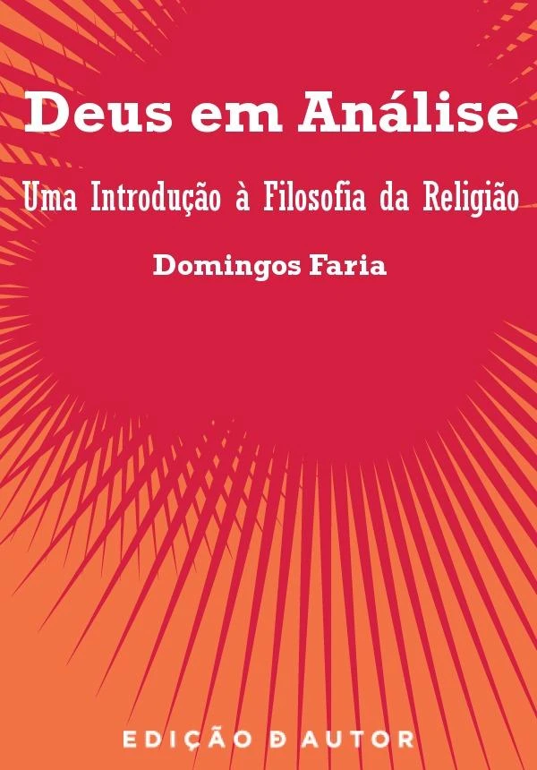 Deus em Análise: Uma Introdução à Filosofia da Religião