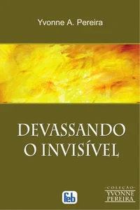 Devassando o Invisível