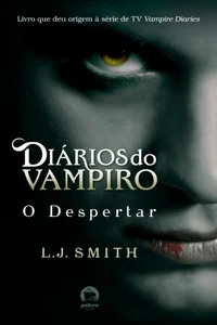 Diários do Vampiro 1 - O Despertar