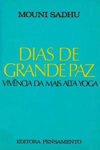 Dias de Grande Paz: Vivência da Mais Alta Ioga