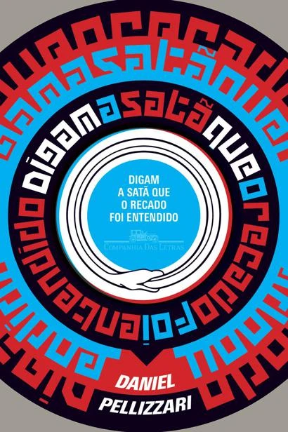 Digam a satã que o recado foi entendido