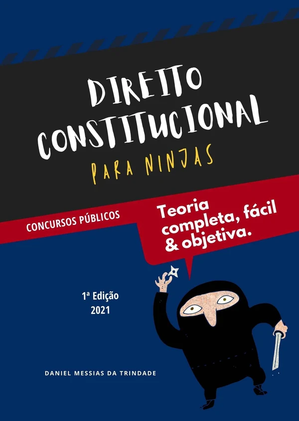 Direito Constitucional para Ninjas: Teoria Completa, Fácil e Objetiva