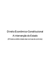 Direito Econômico-Constitucional: A Intervenção do Estado