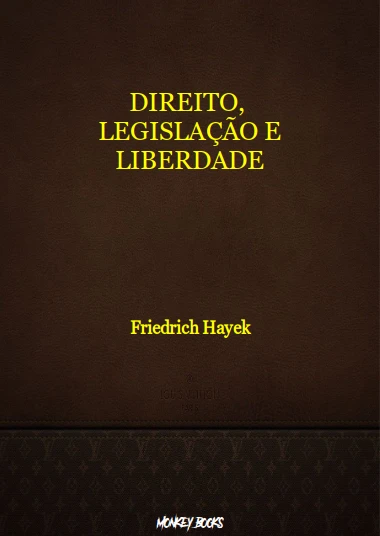 Direito, Legislação e Liberdade