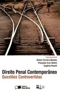 Direito Penal Contemporâneo - Questões Controvertidas