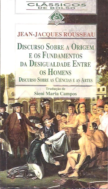 Discurso Sobre a Origem e os Fundamentos da Desigualdade Entre os Homens