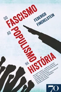 Do Fascismo ao Populismo na História