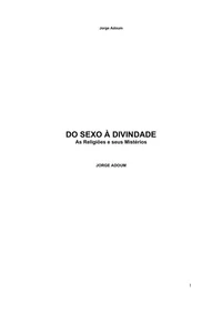 Do sexo à divindade: as religiões e seus mistérios