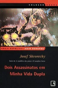 Dois assassinatos em minha vida dupla