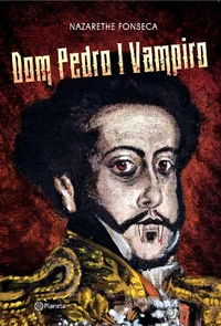 Dom Pedro I Vampiro