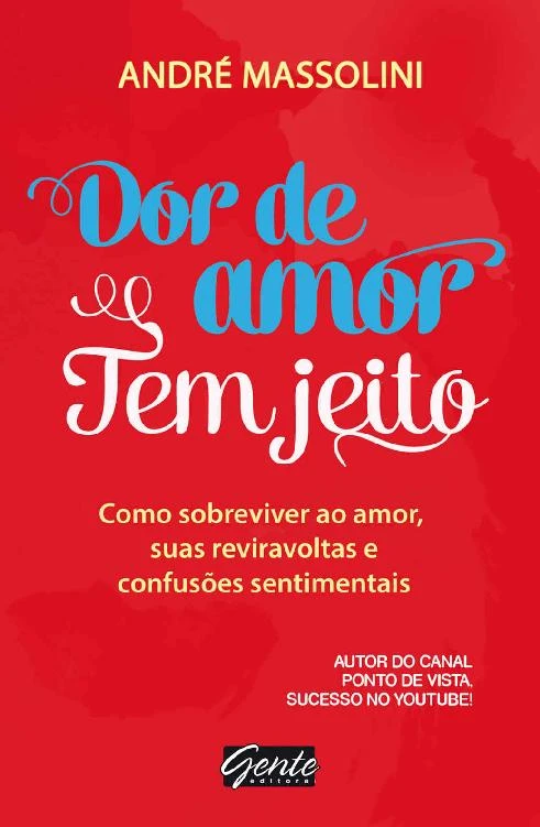 Dor de amor tem jeito