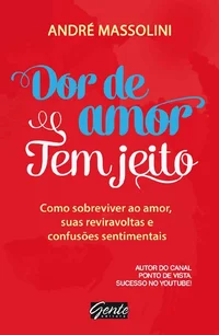Dor de amor tem jeito