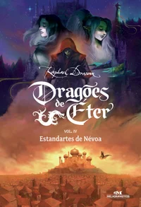 Dragões de Éter #4: Estandartes de Névoa